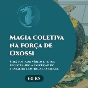 Magia coletiva na força de Oxossi